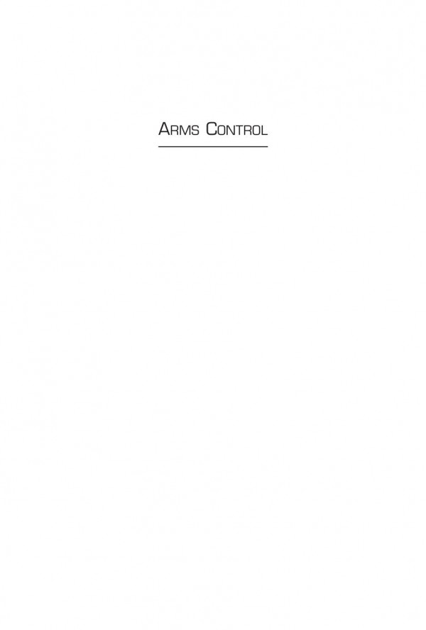 Arms Control Cooperative Security In A Changing Environment Jeffrey A Larsen Editor