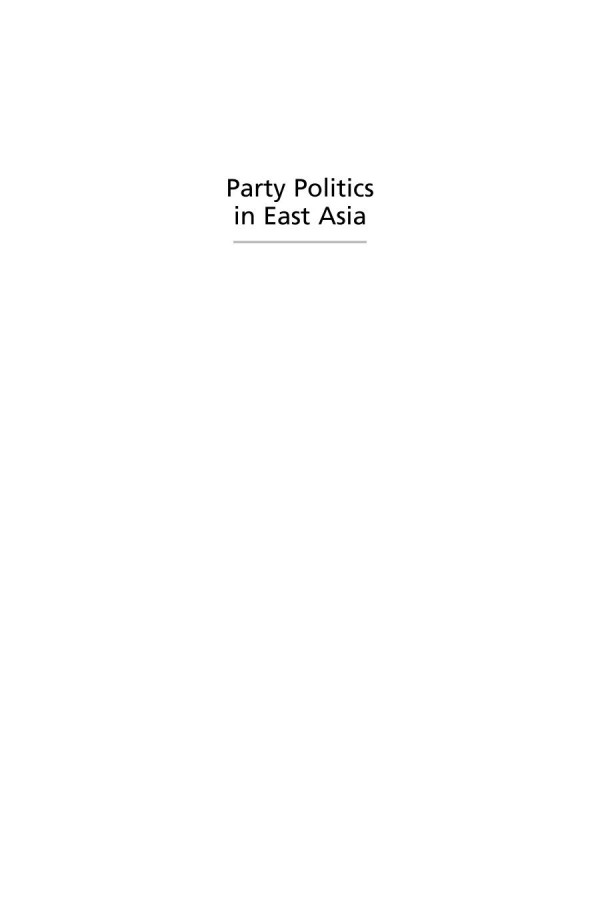 Party Politics In East Asia Citizens Elections And Democratic Development Russell J Dalton Editor Doh Chull Shin Editor Yunhan Chu Editor