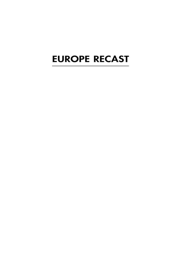 Europe Recast A History Of European Union Desmond Dinan