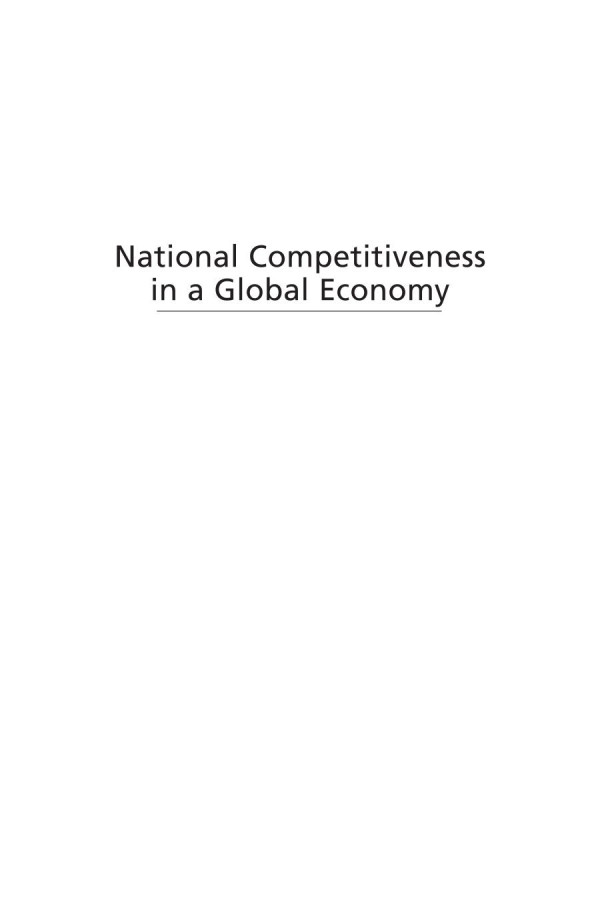 National Competitiveness In A Global Economy David P Rapkin Editor William P Avery Editor