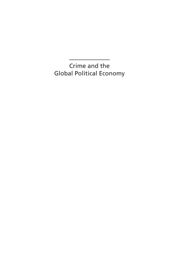 Crime And The Global Political Economy H Richard Friman Editor