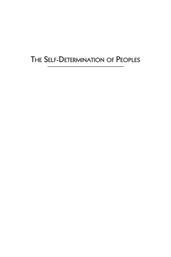 The Selfdetermination Of Peoples Community Nation And State In An Interdependent World Wolfgang Danspeckgruber Editor