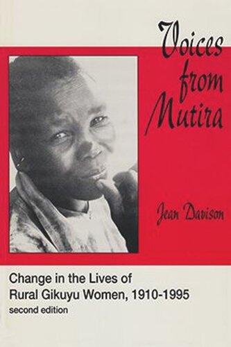 Voices From Mutira Change In The Lives Of Rural Gikuyu Women 19101995 Jean Davison