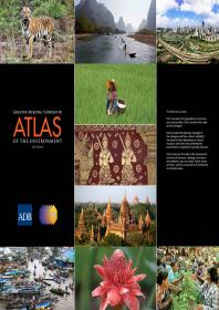 Greater Mekong Subregion Atlas Of The Environment 2nd Edition 2nd Edition Asian Development Bank