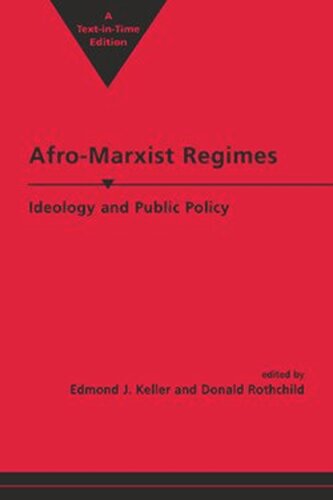 Afromarxist Regimes Ideology And Public Policy Edmond J Keller Editor Donald Rothchild Editor