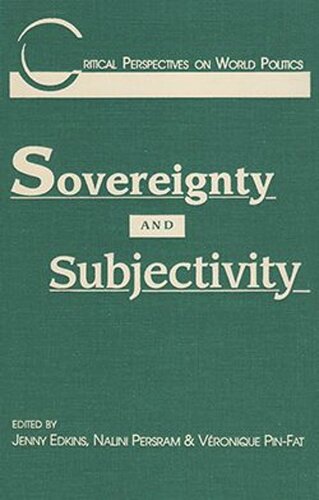 Sovereignty And Subjectivity Jenny Edkins Editor Nalini Persram Editor Vronique Pinfat Editor