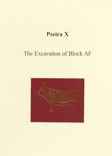 Pseira X The Excavation Of Block Af Prehistory Monographs Illustrated Philip P Betancourt