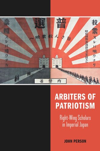 Arbiters Of Patriotism Rightwing Scholars In Imperial Japan John Person