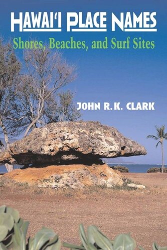 Hawaii Place Names Shores Beaches And Surf Sites John R K Clark