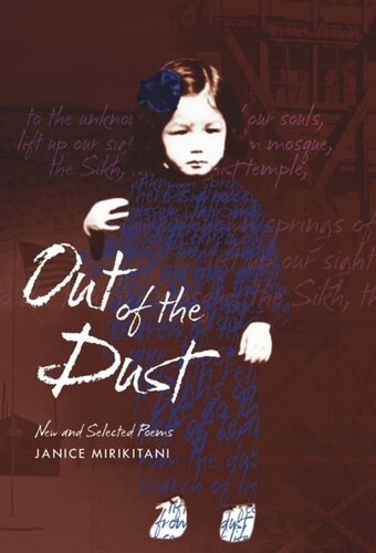 Out Of The Dust New And Selected Poems Janice Mirikitani Editor David K Yoo Editor Russell Leong Editor