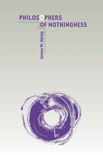 Philosophers Of Nothingness An Essay On The Kyoto School James W Heisig