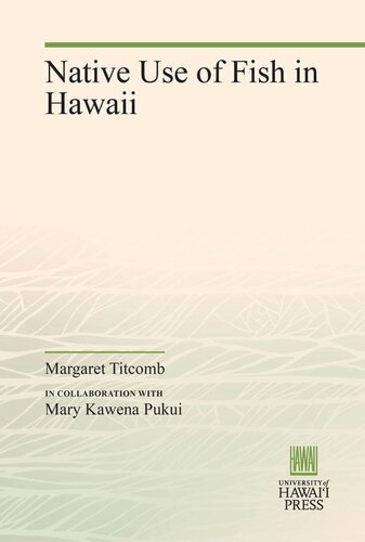 Native Use Of Fish In Hawaii Margaret Titcomb Mary Kawena Pukui