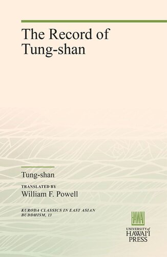 The Record Of Tungshan Tungshan William F Powell