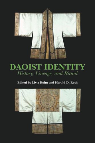 Daoist Identity History Lineage And Ritual Livia Kohn Editor Harold D Roth Editor