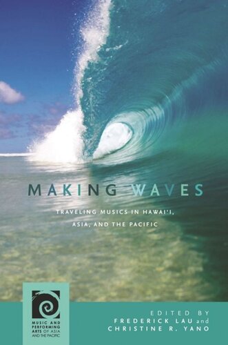 Making Waves Traveling Musics In Hawaii Asia And The Pacific