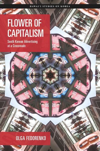 Flower Of Capitalism South Korean Advertising At A Crossroads Olga Fedorenko