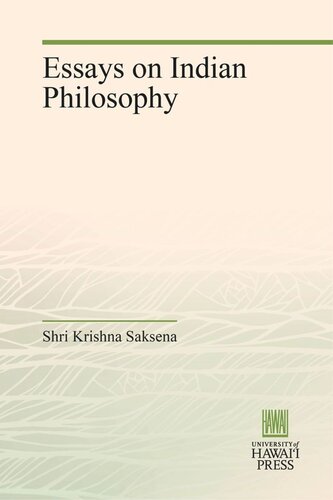 Essays On Indian Philosophy Shri Krishna Saksena