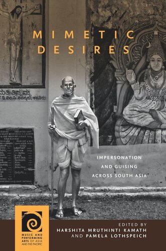 Mimetic Desires Impersonation And Guising Across South Asia