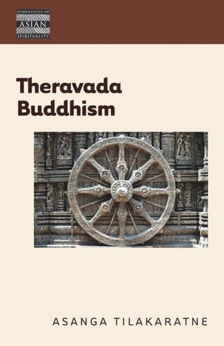 Theravada Buddhism The View Of The Elders Asanga Tilakaratne Editor Henry Rosemont Editor