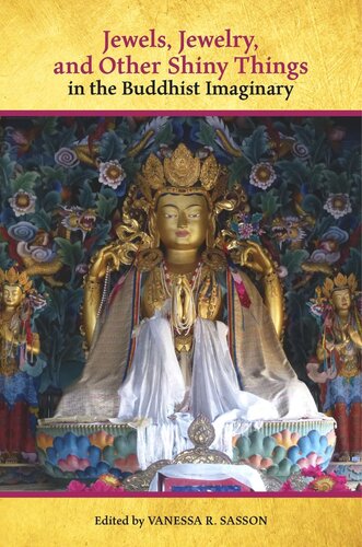 Jewels Jewelry And Other Shiny Things In The Buddhist Imaginary