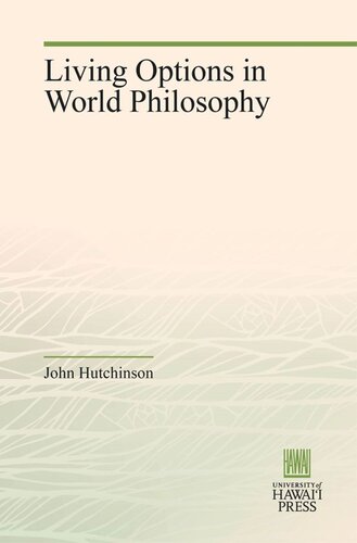 Living Options In World Philosophy John Hutchinson