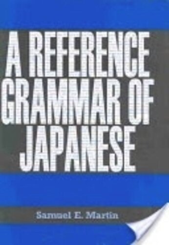 A Reference Grammar Of Japanese Samuel E Martin