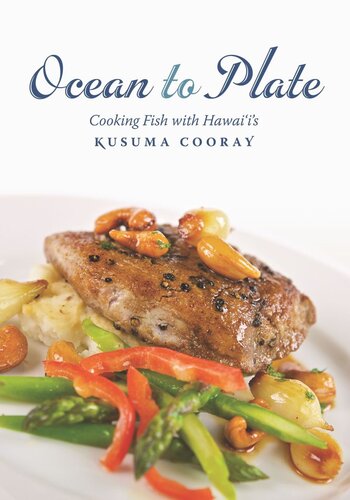 Ocean To Plate Cooking Fish With Hawaiis Kusuma Cooray Kusuma Cooray