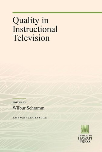 Quality In Instructional Television Wilbur Schramm Editor