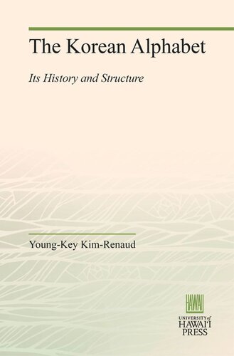 The Korean Alphabet Its History And Structure Youngkey Kimrenaud