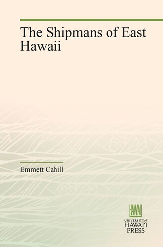 The Shipmans Of East Hawaii Emmett Cahill