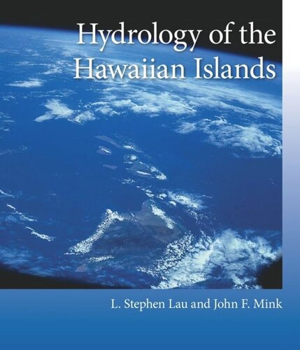 Hydrology Of The Hawaiian Islands L Stephen Lau John F Mink
