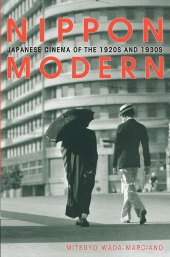 Nippon Modern Japanese Cinema Of The 1920s And 1930s Mitsuyo Wadamarciano