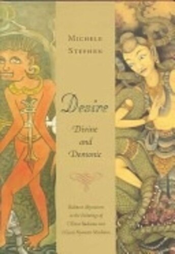 Desire Divine And Demonic Balinese Mysticism In The Paintings Of I Ketut Budiana And I Gusti Nyoman Mirdiana Michele Stephen