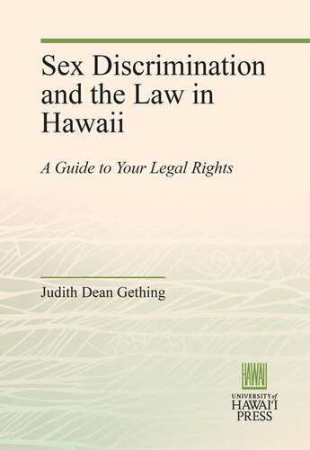 Sex Discrimination And The Law In Hawaii A Guide To Your Legal Rights Judith Dean Gething
