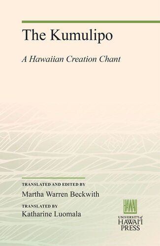 The Kumulipo A Hawaiian Creation Chant Martha Warren Beckwith Editor Martha Warren Beckwith Editor