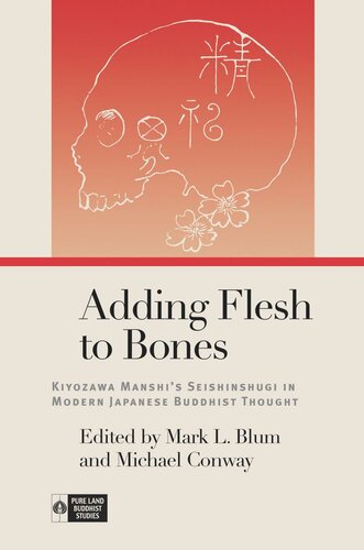 Adding Flesh To Bones Kiyozawa Manshis Seishinshugi In Modern Japanese Buddhist Thought
