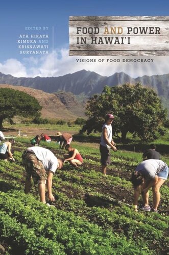 Food And Power In Hawaii Visions Of Food Democracy