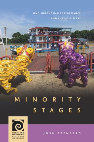 Minority Stages Sinoindonesian Performance And Public Display Josh Stenberg Editor Frederick Lau Editor