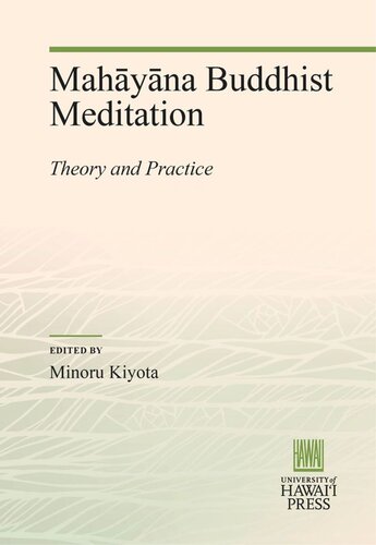 Mahyna Buddhist Meditation Theory And Practice Minoru Kiyota Editor