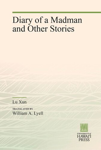 Diary Of A Madman And Other Stories Lu Xun William A Lyell