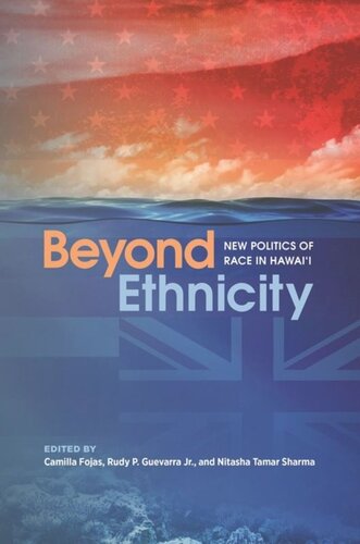 Beyond Ethnicity New Politics Of Race In Hawaii