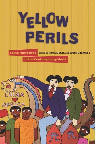 Yellow Perils China Narratives In The Contemporary World