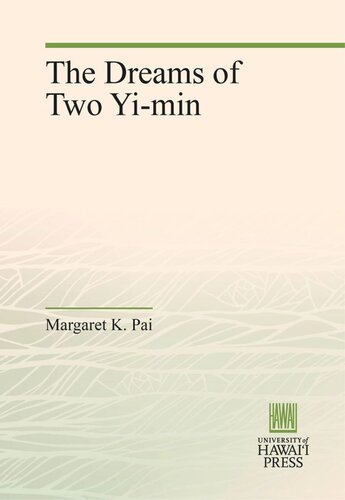 The Dreams Of Two Yimin Margaret K Pai