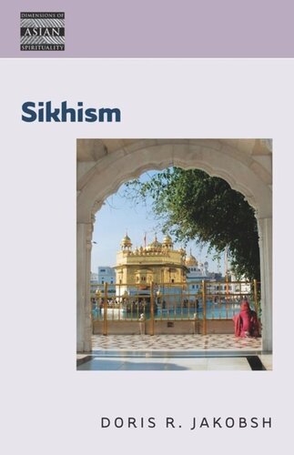 Sikhism Doris Jakobsh Editor Henry Rosemont Editor