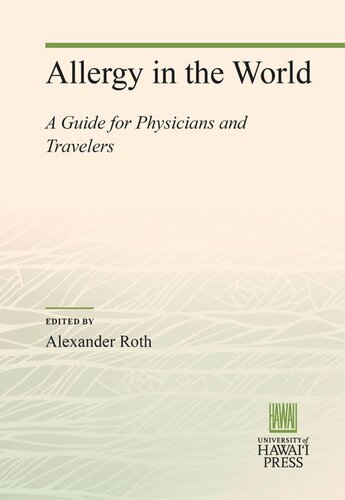 Allergy In The World A Guide For Physicians And Travelers Alexander Roth Editor