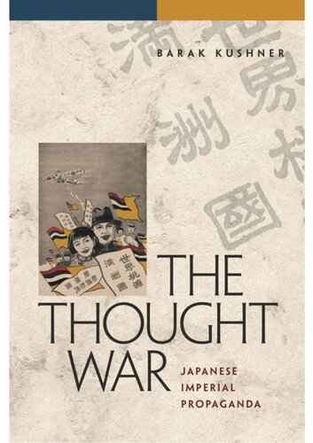 The Thought War Japanese Imperial Propaganda Barak Kushner