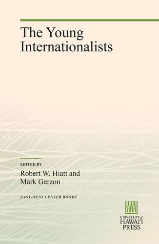The Young Internationalists Robert W Hiatt Editor Mark Gerzon Editor