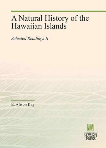 A Natural History Of The Hawaiian Islands Selected Readings Ii E Alison Kay