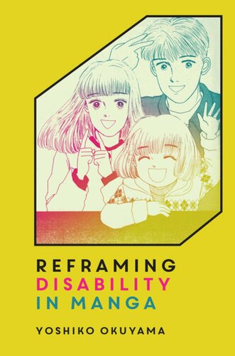 Reframing Disability In Manga Yoshiko Okuyama