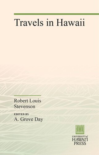 Travels In Hawaii Robert Louis Stevenson Editor A Grove Day Editor
